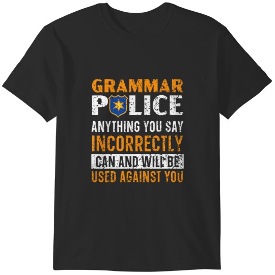 Discover Grammar Police English Teacher Proper English Writing T-Shirts