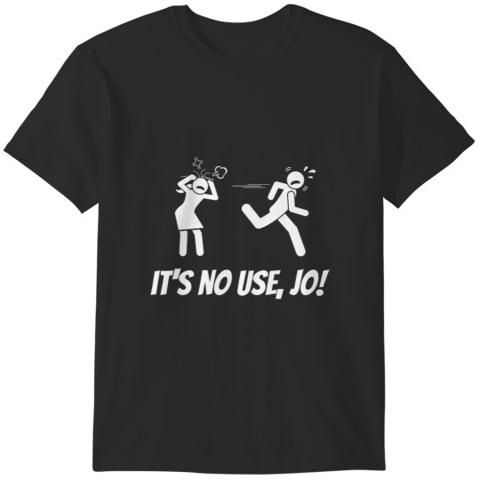 Discover It's No Use, Jo!! T-Shirts