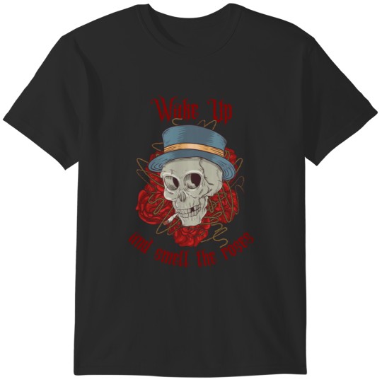 Discover Wake Up And Smell The Roses T-Shirts