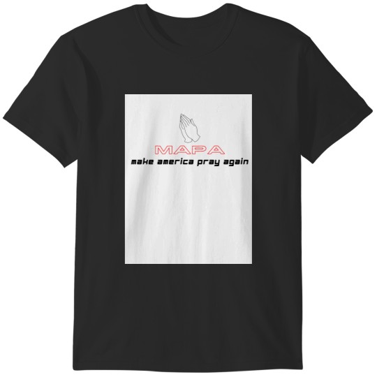 Discover make americaa Pray Again T-Shirts