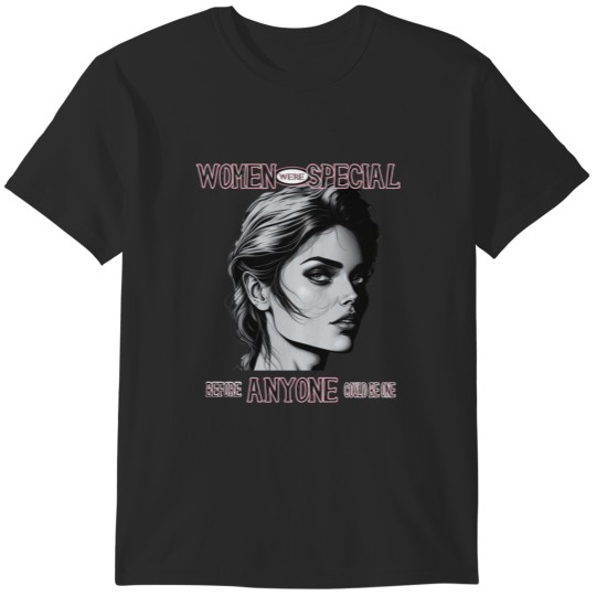 Discover Women Were Special T-Shirts