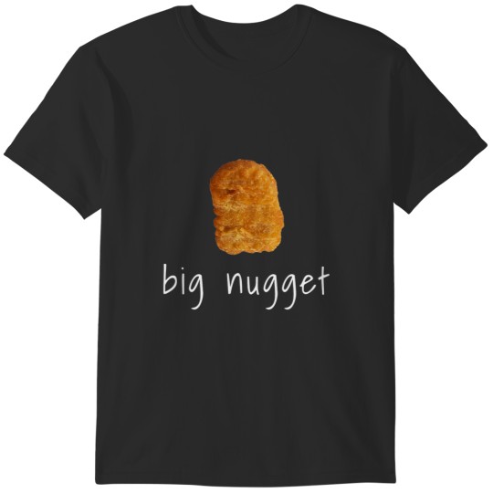 Discover Big Nugget T-Shirts