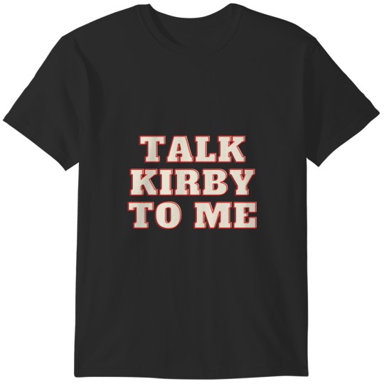 Discover Talk Kirby to me Classic T-Shirts
