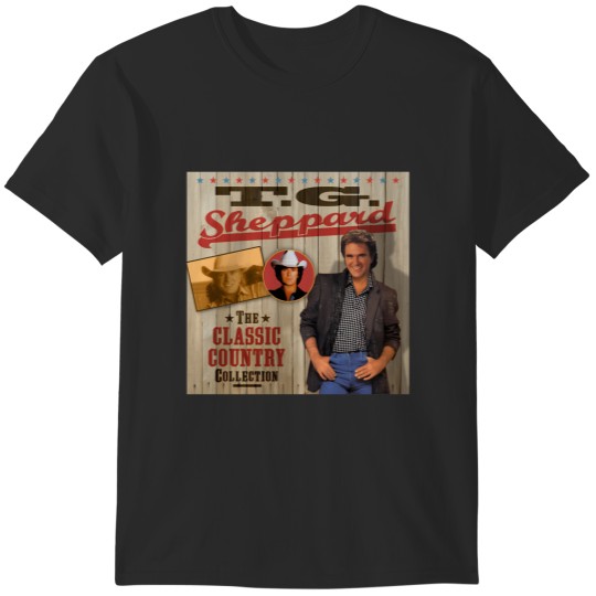 Discover T. G. Sheppard - The Classic Country Collection T-Shirts