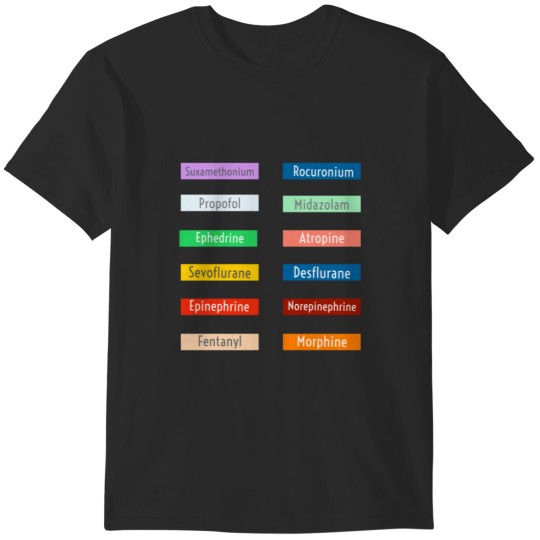 Discover Anesthetic medication - anesthesiologist crna  1 T-Shirts