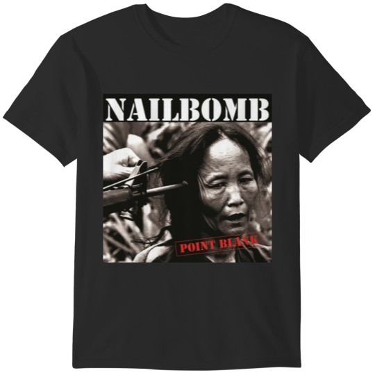 Discover poin blank - nailbomb T-Shirts