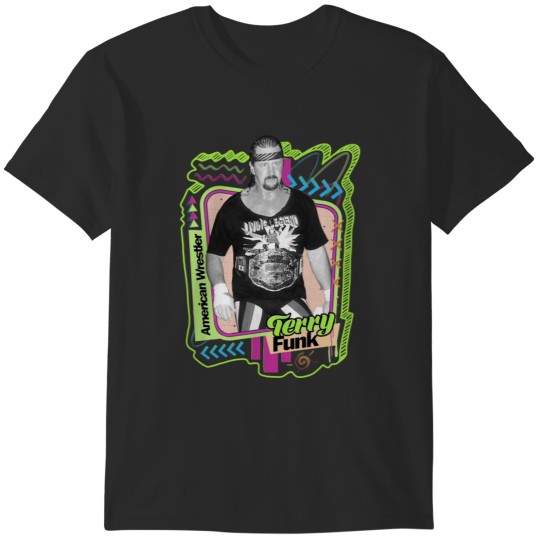 Discover Terry Funk - n Wrestler T-Shirts