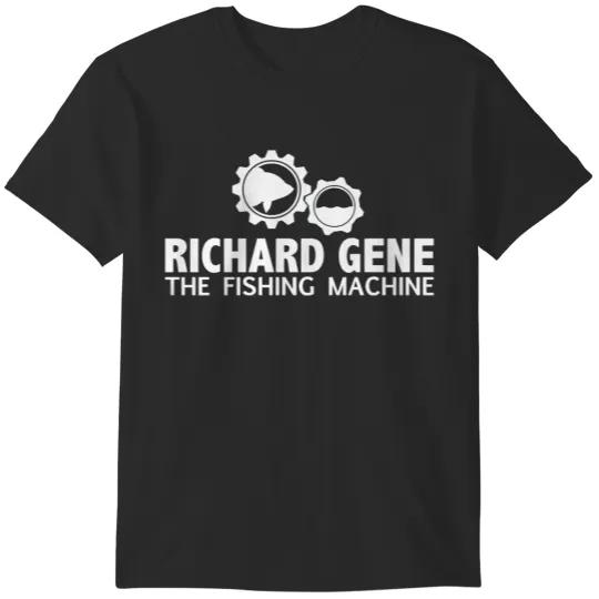 Discover Richard gene the fishing machine T-Shirts