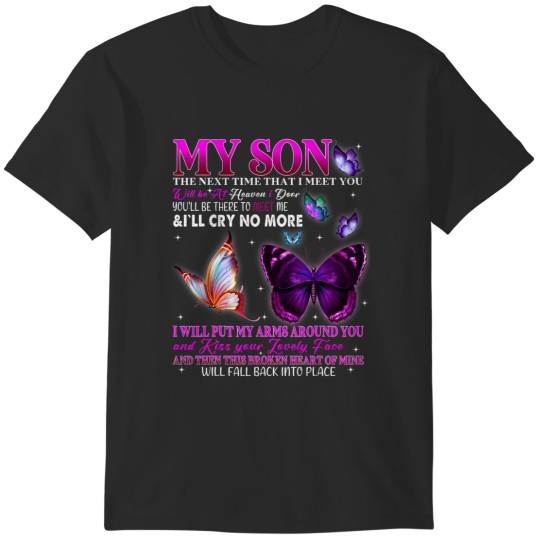 Discover my son lives in heaven, for parents lost their son memories T-Shirts