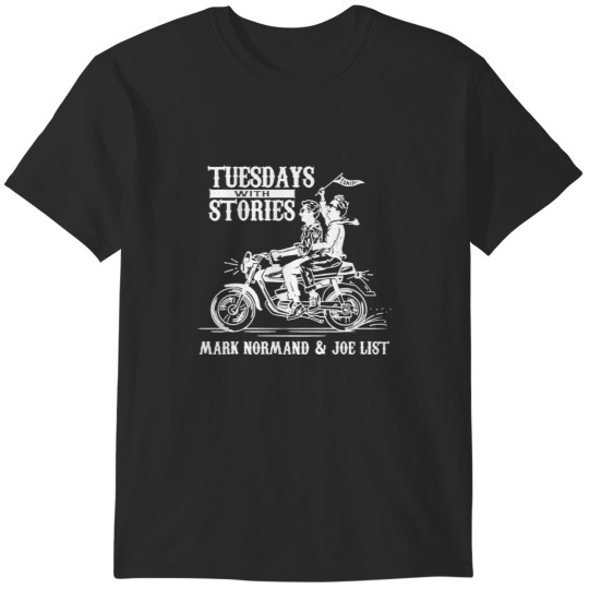 Discover Tuesdays With Stories Mark Normand  Joe List T-Shirts
