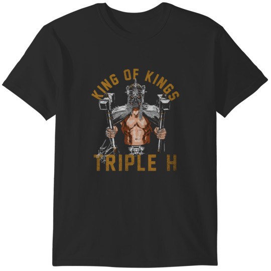 Discover Triple H King Of Kings T-Shirts