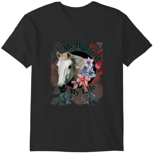Discover My Highland My life by dsrdirect - Highland pony T-Shirts