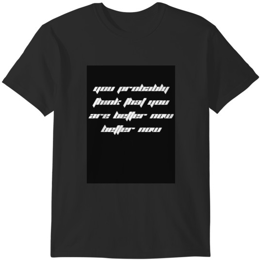 Discover Posty - Better Now - White T-Shirts