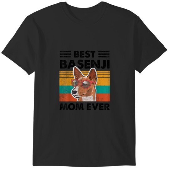 Discover Best Basenji Mom Ever Dog Sunglasses Mother 39 S T-Shirts