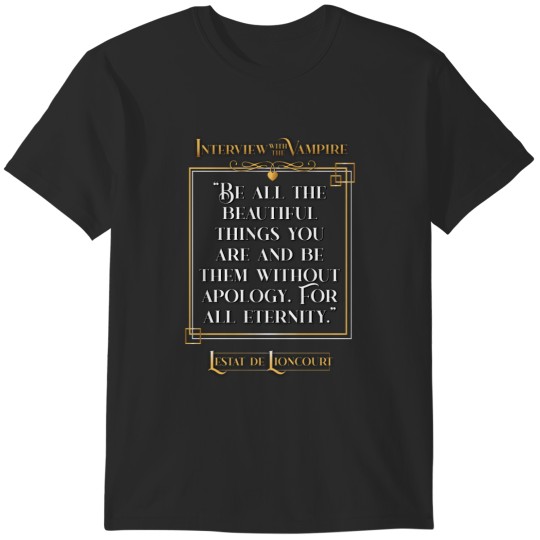 Discover Interview with the Vampire Lestat Quote - Transparent T-Shirts