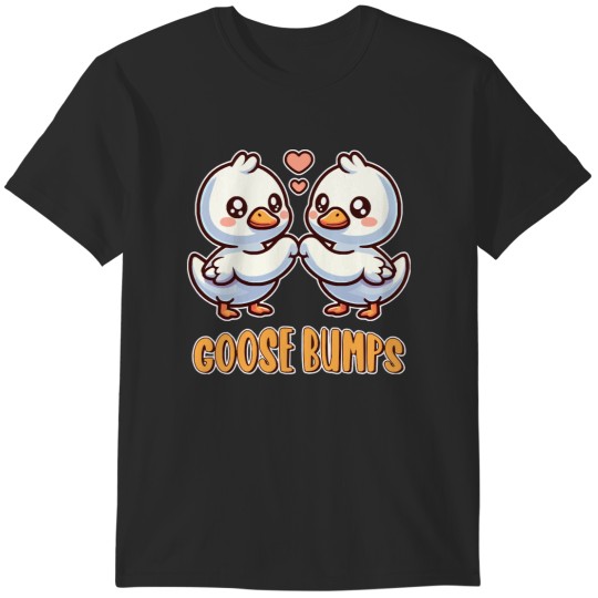 Discover Goosebumps Goosebumps Two Kawaii Baby Geese Friends T-Shirts