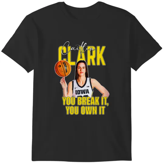 Discover Caitlin Clark Record You Break It You OwnT-Shirt T-Shirts