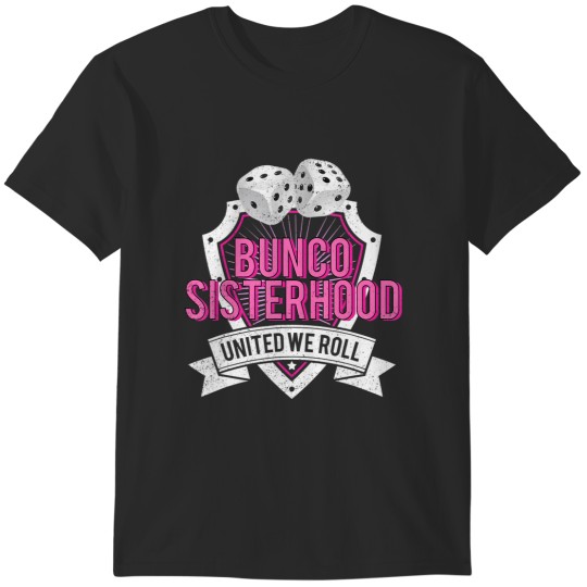 Discover bunco sisterhood united we roll funny game night tee t T-Shirts