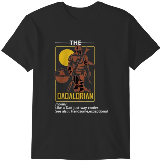 Discover dadalorian T-Shirts