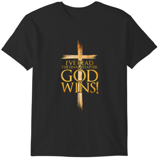 Discover i've read the final chapter god wins christian faith cross t T-Shirts