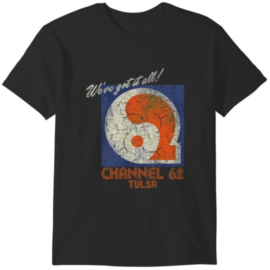Discover UHF Channel 62 T-Shirts