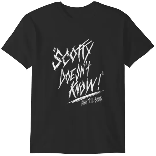 Discover Scotty Doesnt Know Fitted Scoop T-Shirts