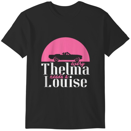 Discover y thelma needs a louise friends T-Shirts