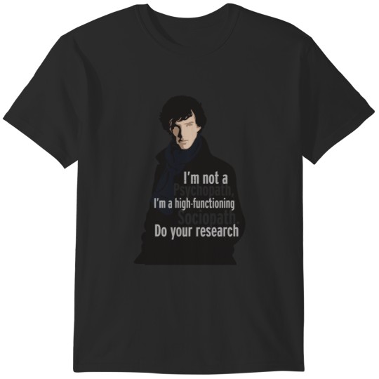 Discover Sherlock - Psychopath Sociopath T-Shirts