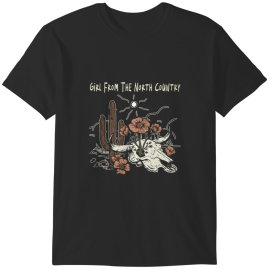 Discover Girl From The North Country Mountains Deserts Bull Skull T-Shirts