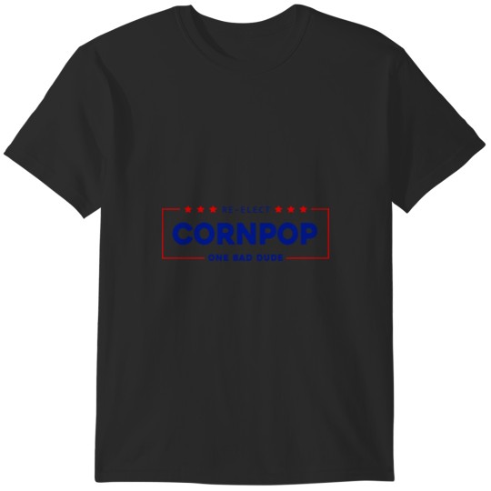 Discover Re-Elect Cornpop One Bad  shirt  Mugshot 2023 T-Shirts