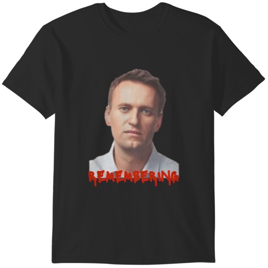 Discover REMEMBERING LEGEND ALEXEI NAVALNY T-Shirts