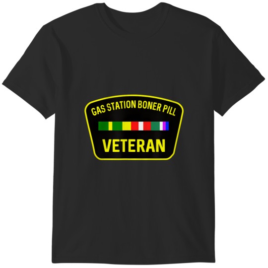 Discover gas station boner pill veteran, inappropriate gag gifts T-Shirts