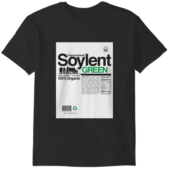 Discover Contents Unprocessed Soylent Green T-Shirts