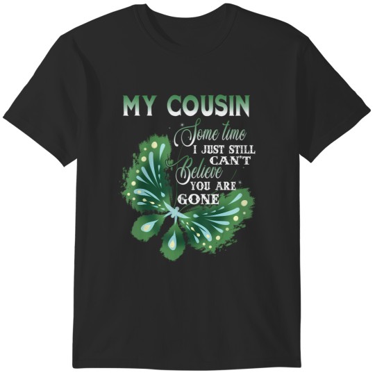 Discover to my cousin in heaven i loving missing my cousin memorial T-Shirts