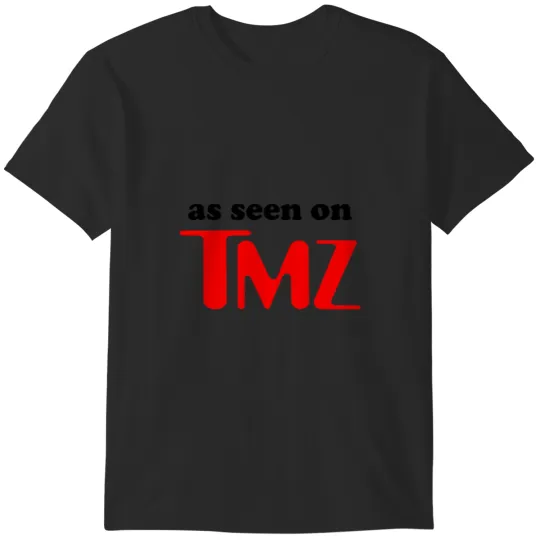 Discover As Seen on TMZ T-Shirts