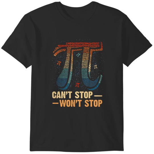 Discover Vintage Can't Stop Pi Won't Stop Math Pi Day Funny Maths T-Shirts