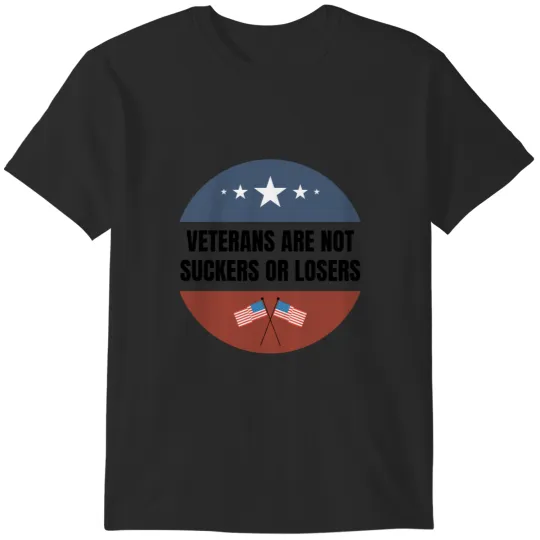 Discover Veterans are NOT suckers or losers Black US Flag T-Shirts