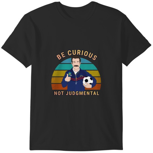 Discover Be curious not judgemental quote art with T-Shirts