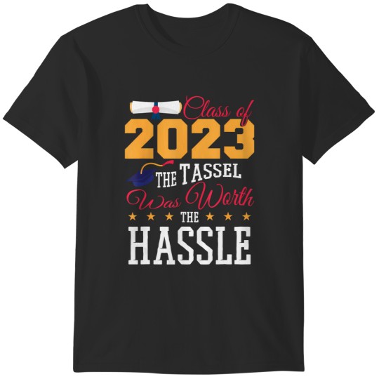 Discover the tassel was worth the hassle class of 2023 graduation T-Shirts