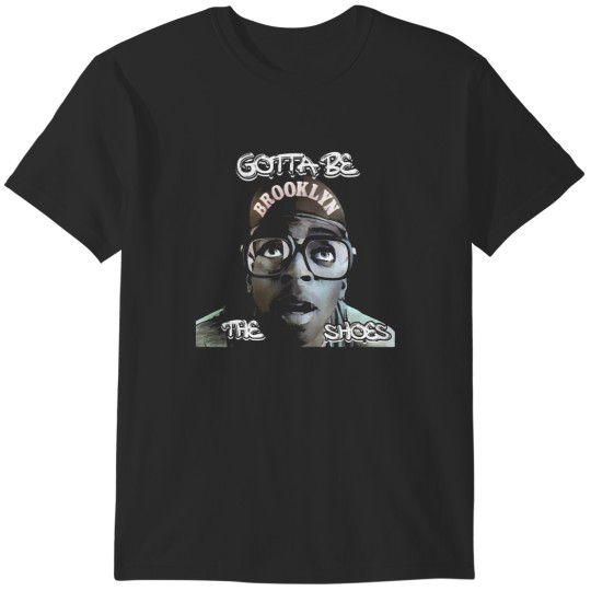 Discover Gotta Be The Shoes - Mars Blackmon T-Shirts