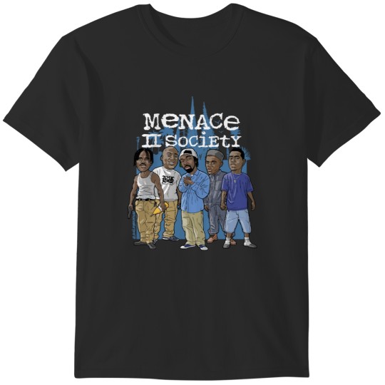 Discover Menace 2 Society T-Shirts