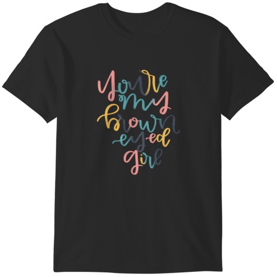 Discover Brown Eyed Girl 2 jimmy buffett to p sellin g widodo ganteng transparent T-Shirts