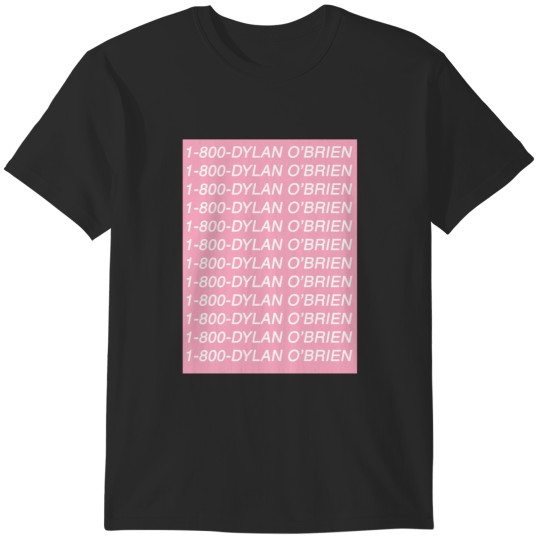 Discover 1-800-DYLAN O_amp_s BRIEN T-Shirts