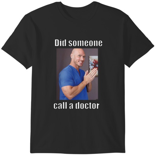 Discover Johnny sins Doctor T-Shirts