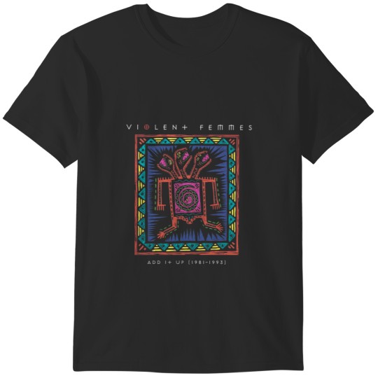 Discover violent femmes T-Shirts