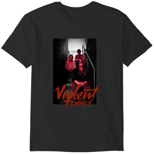 Discover violent femmes T-Shirts