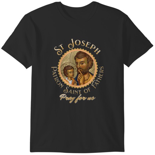 Discover St Joseph Father's Day Catholic Patron Saint Pra T-Shirts