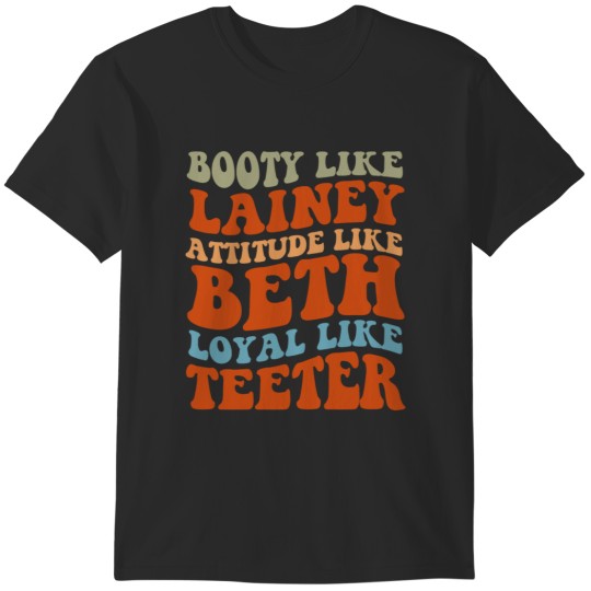 Discover Booty Attitude Loyalty T-Shirt