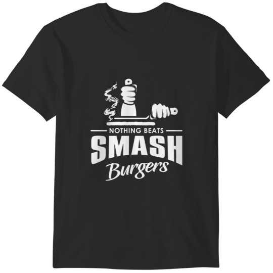 Discover Nothing Beats Smash Burgers (White) T-Shirts