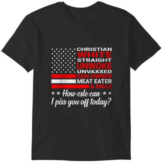 Discover christian white straight unwoke unvaxxed owner T-Shirts